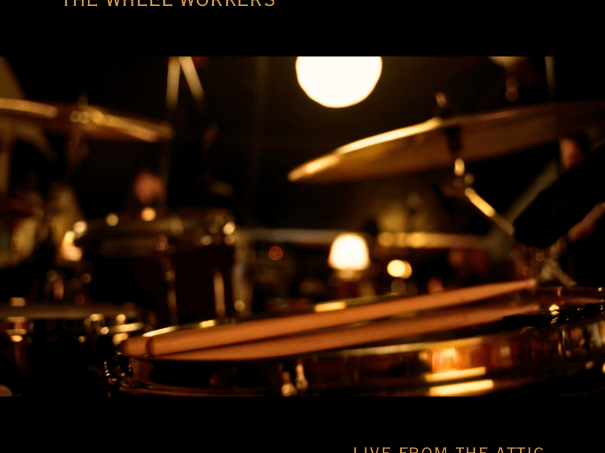 The Wheel Workers unveil new EP, Live from the&nbsp;Attic